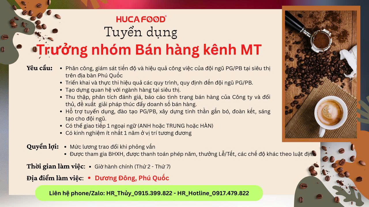 HUCAFOOD TUYỂN DỤNG 2026 - TRƯỞNG NHÓM BÁN HÀNG (KÊNH MT)